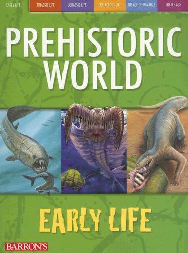 Prehistoric World Early Life (Prehistoric World Books)