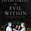 Overcoming the Evil Within
