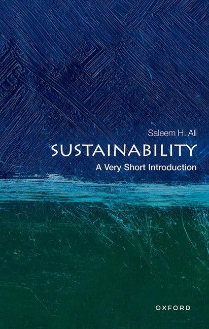 Sustainability: A Very Short Introduction (Very Short Introductions)