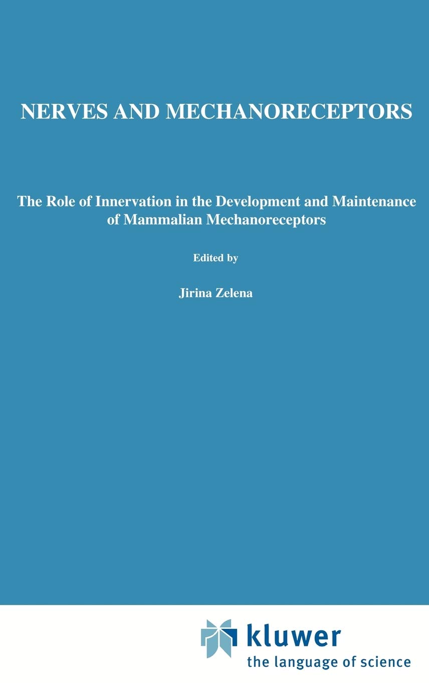 Nerves and Mechanoreceptors: The role of innervation in the development and maintenance of mammalian mechanoreceptors