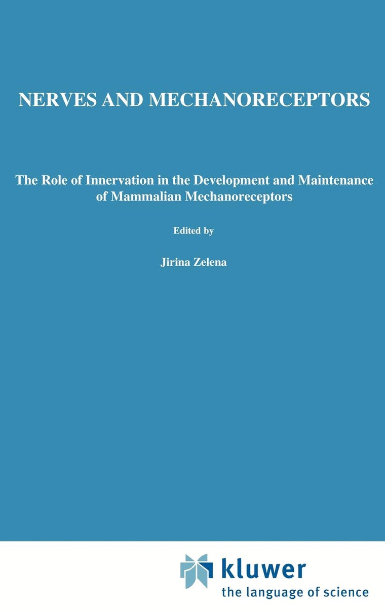 Nerves and Mechanoreceptors: The role of innervation in the development and maintenance of mammalian mechanoreceptors