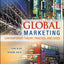 Global Marketing: Contemporary Theory, Practice, and Cases