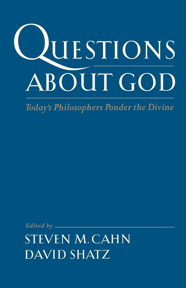 Questions About God: Today's Philosophers Ponder the Divine