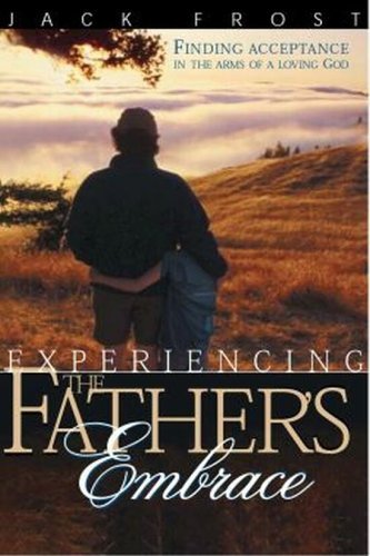 Experiencing Father's Embrace: Finding Acceptance in the Arms of a Loving Father