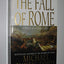 The Fall of Rome: A Novel of a World Lost
