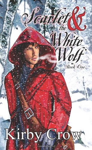 Scarlet and the White Wolf, Book One: The Pedlar and the Bandit King