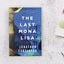 The Last Mona Lisa: A Novel