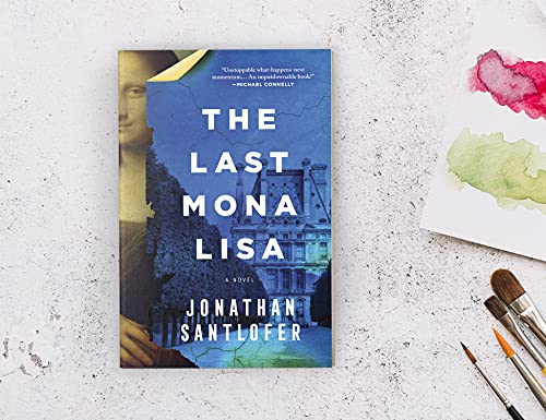 The Last Mona Lisa: A Novel