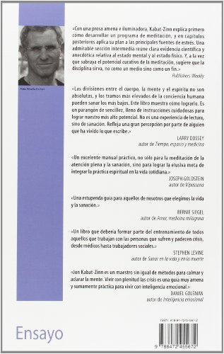 Vivir con plenitud las crisis: Cómo utilizar la sabiduría del cuerpo y de la mente para afrontar el estrés, el dolor y la enfermedad (Spanish Edition)