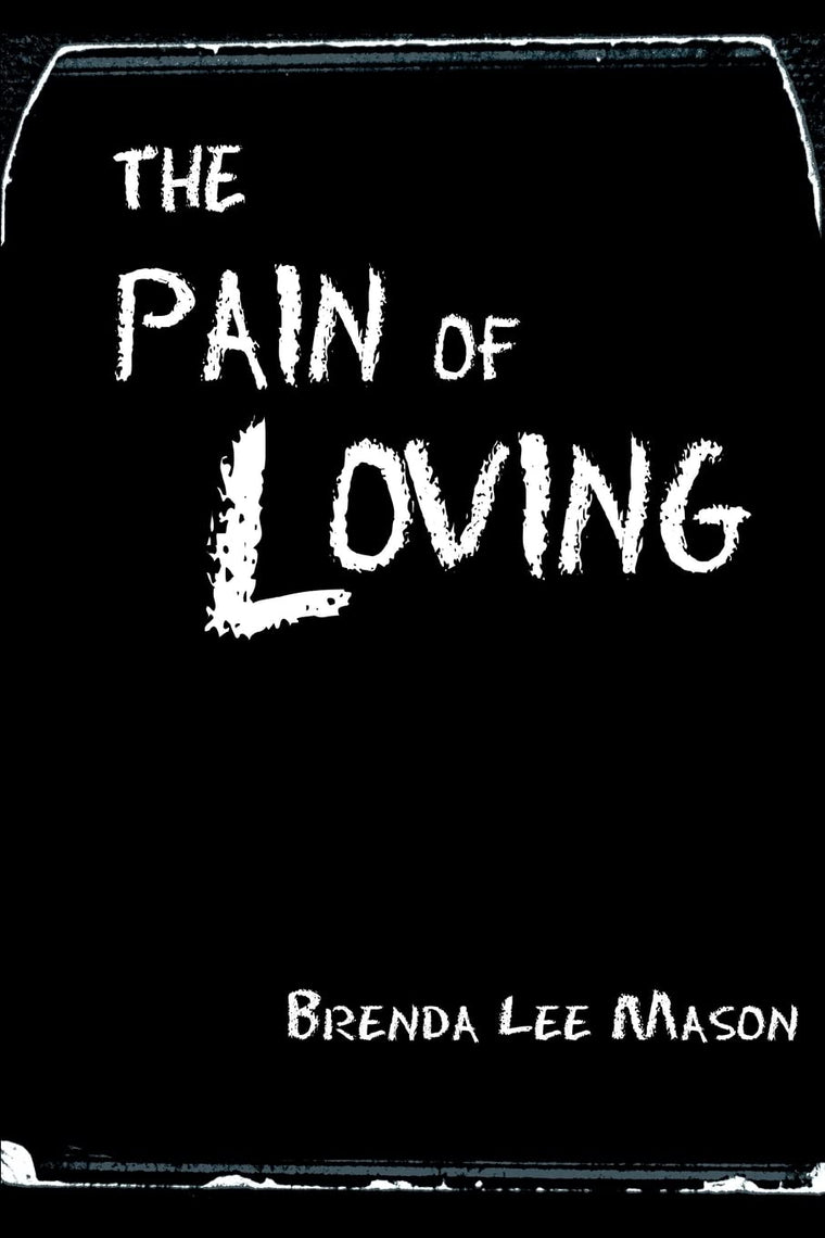 The Pain of Loving: I Crumbled Through Darkness