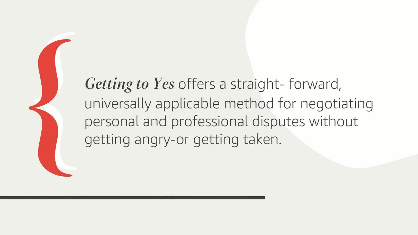 Getting to Yes: Negotiating Agreement Without Giving In
