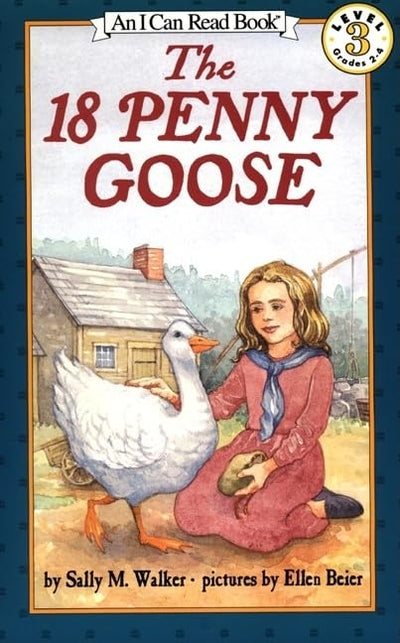 The 18 Penny Goose: A True Story of Courage and Cleverness During the Revolutionary War-An I Can Read Adventure for Kids (Ages 4-8) (I Can Read Level 3)