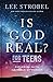 Is God Real? for Teens: Exploring Faith in a World of Wonder