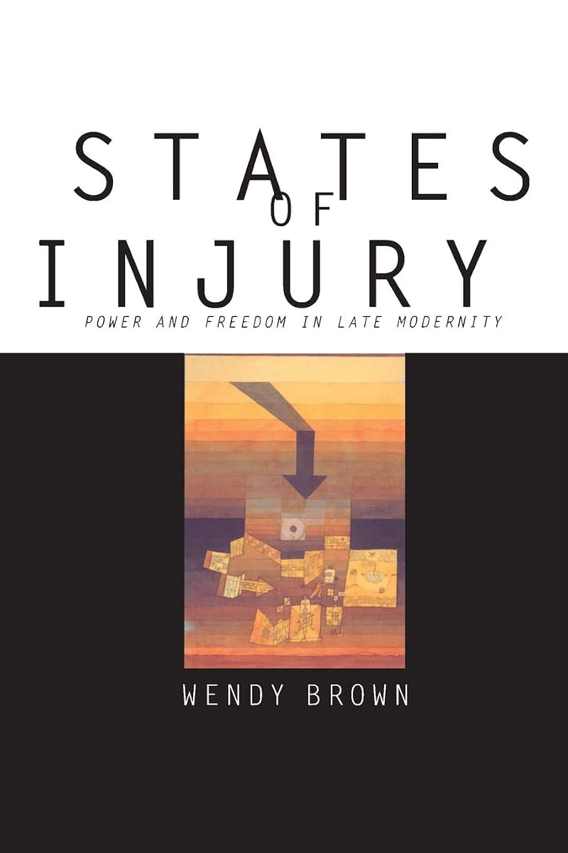 States of Injury by Brown, Wendy