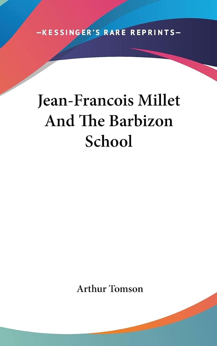 Jean-Francois Millet And The Barbizon School