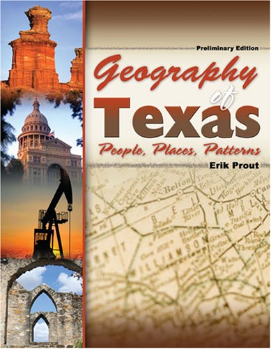 Geography of Texas: People, Places, Patterns