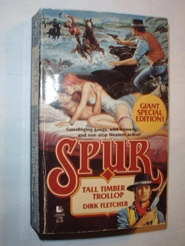 Tall Timber Trollop (Spur Giant Special Edition)