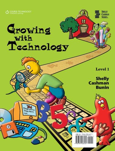 Growing with Technology: Level 1 (Shelly Cashman)