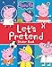 Peppa Pig: Let's Pretend!