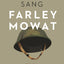 And No Birds Sang by Mowat, Farley