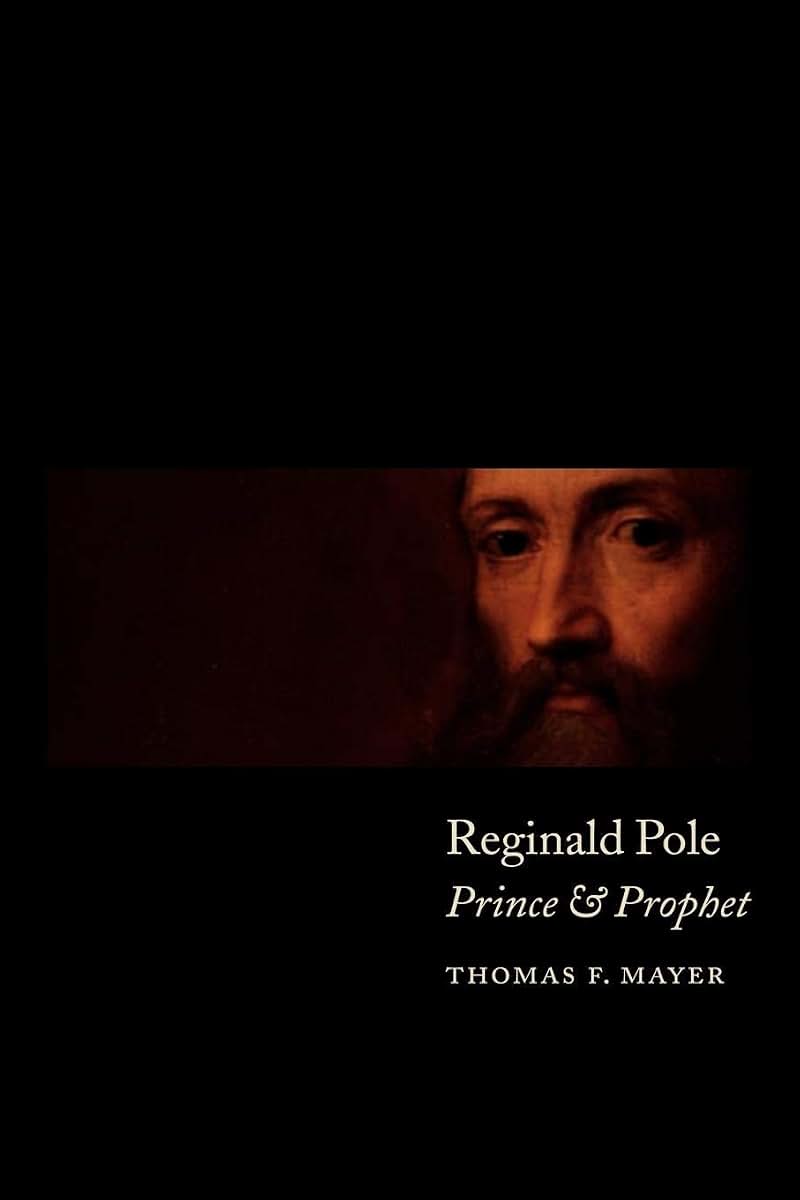 Reginald Pole: Prince and Prophet