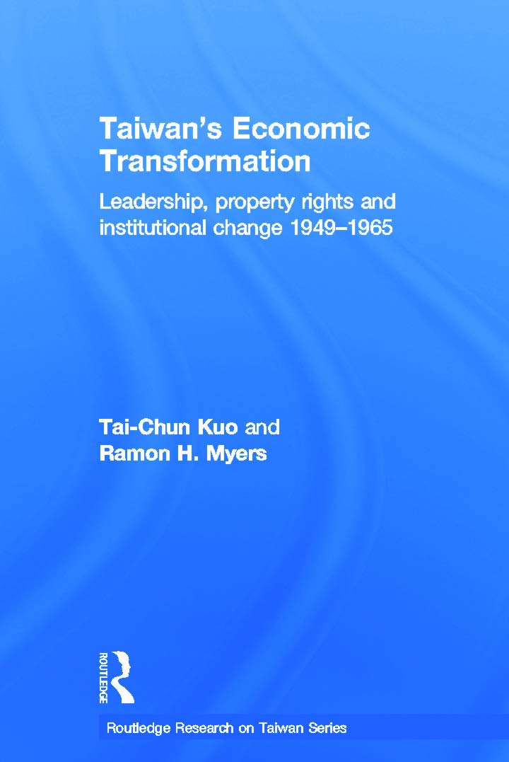 Taiwan's Economic Transformation (Routledge Research on Taiwan Series)