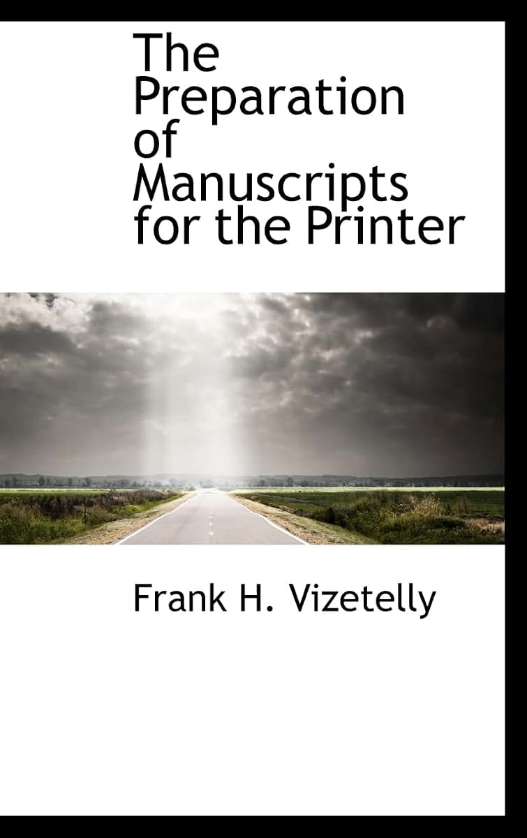 The Preparation of Manuscripts for the Printer