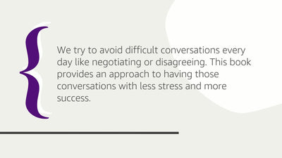 Difficult Conversations: How to Discuss What Matters Most