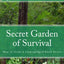 Secret Garden of Survival: How to Grow a Camouflaged Food Forest