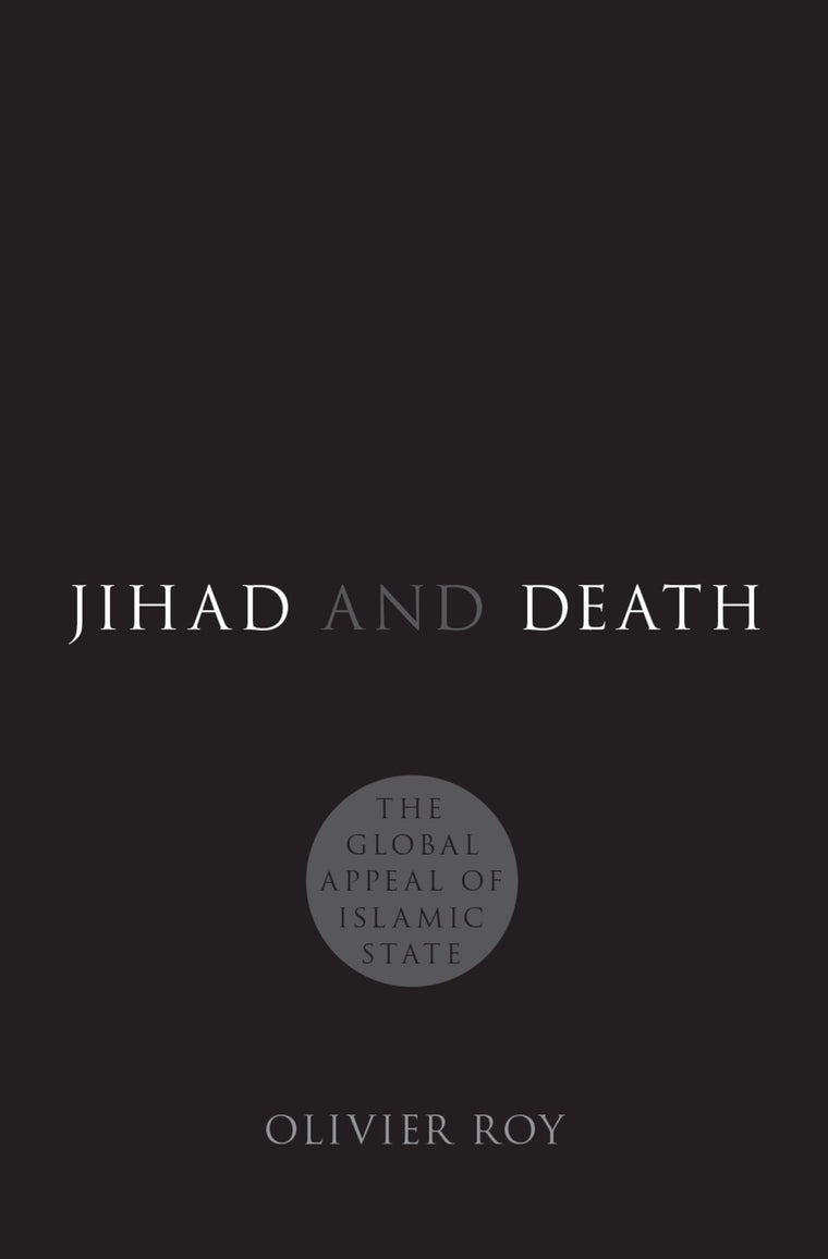 Jihad and Death: The Global Appeal of Islamic State