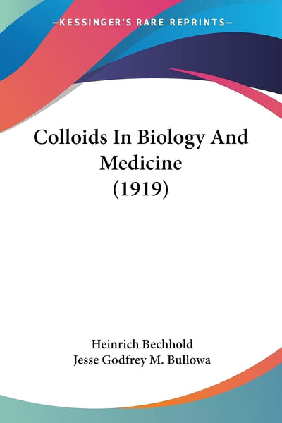Colloids In Biology And Medicine (1919)