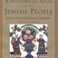A Historical Atlas of the Jewish People: From the Time of the Patriarchs to the Present
