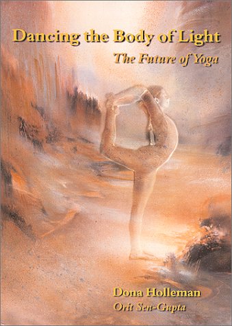 Dancing the Body of Light: The Future of Yoga
