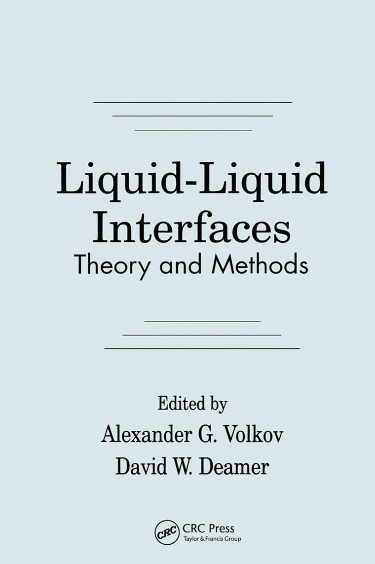 Liquid-Liquid InterfacesTheory and Methods: Theory and Methods