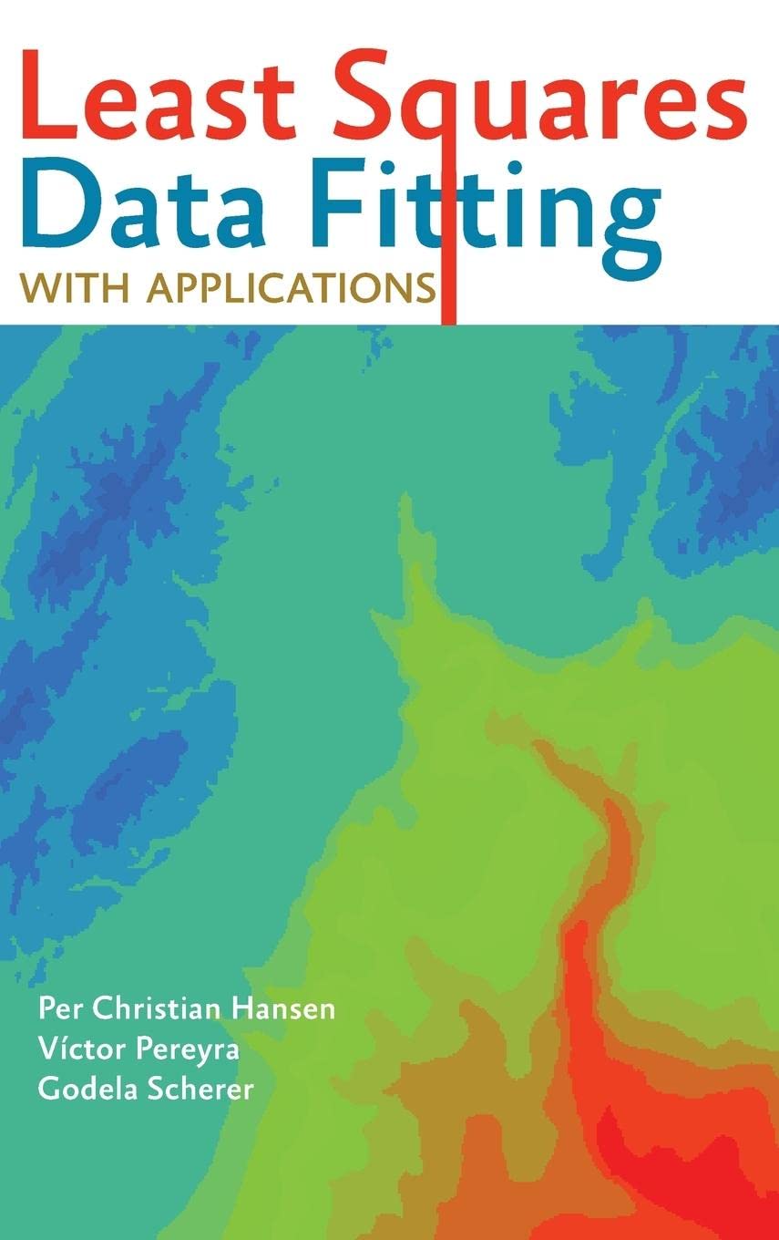 Least Squares Data Fitting with Applications