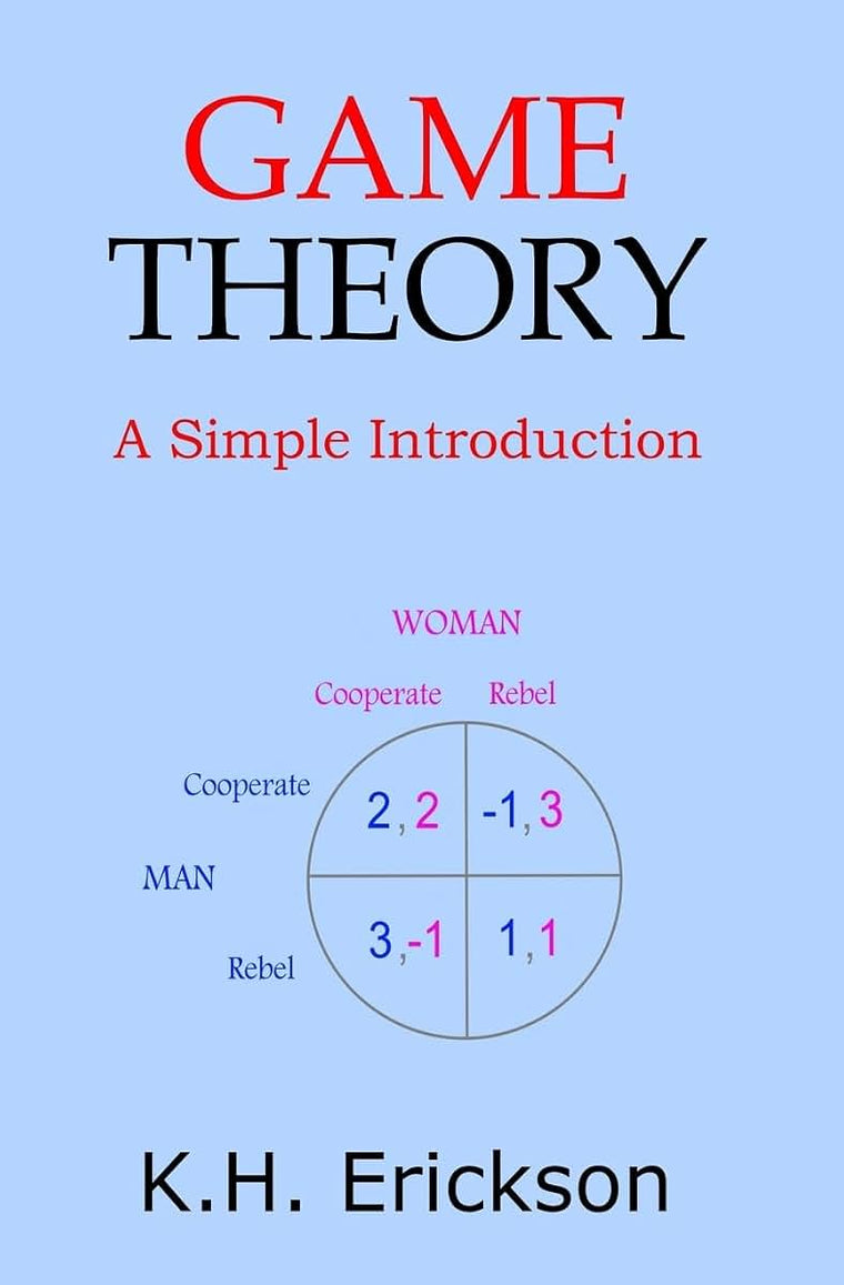 Game Theory: A Simple Introduction (Simple Introductions)