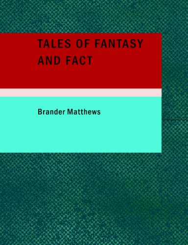 Tales of Fantasy and Fact