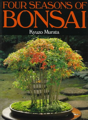 Four Seasons of Bonsai
