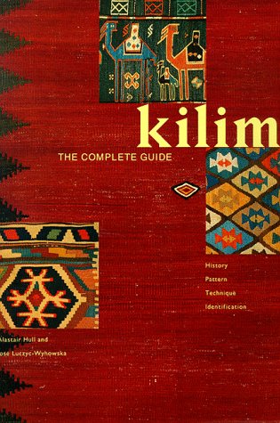 Kilim: The Complete Guide, History, Pattern , Technique , Identification