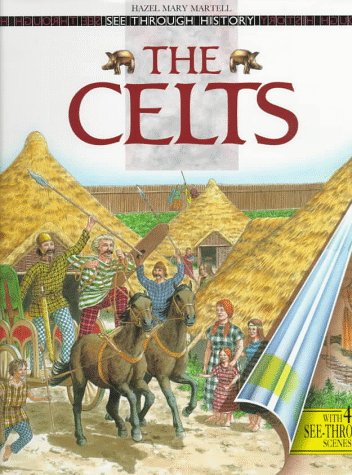 The Celts (See Through History)