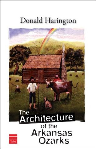 The Architecture of the Arkansas Ozarks (Stay More)