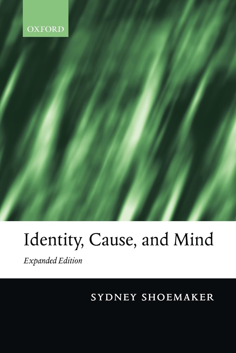 Identity, Cause, and Mind: Philosophical Essays