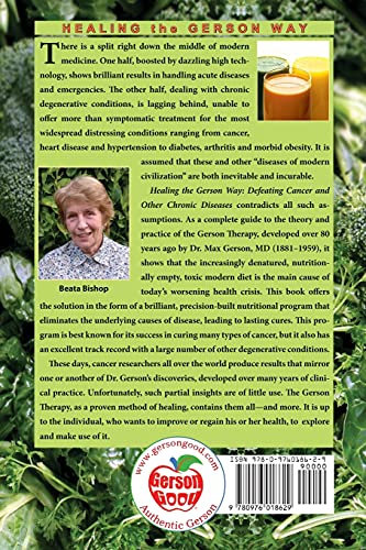 Healing the Gerson Way: Defeating Cancer and Other Chronic D
