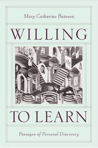 Willing to Learn: Passages of Personal Discovery