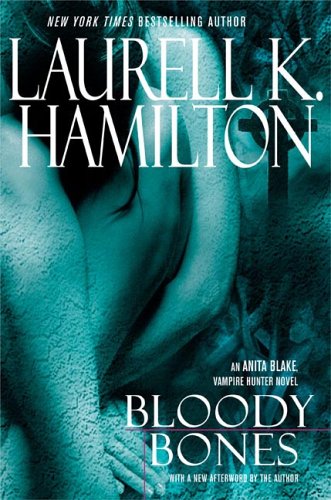 Bloody Bones (Anita Blake Vampire Hunter) by Hamilton, Laure