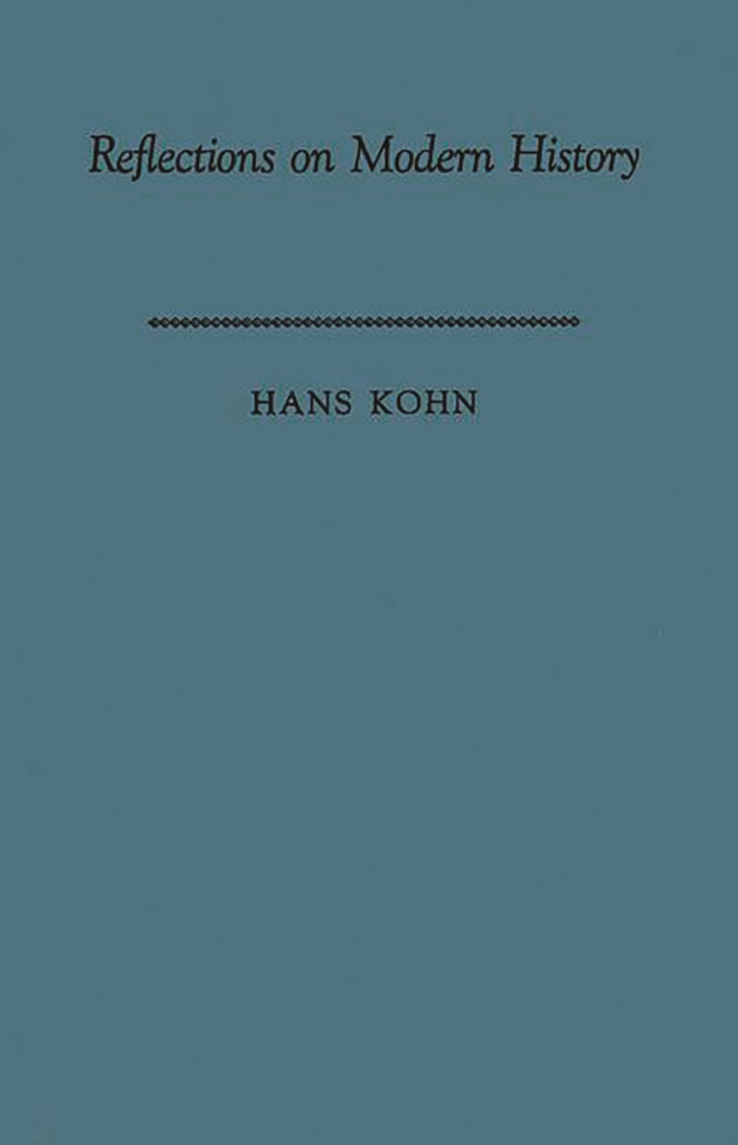 Reflections on Modern History: The Historian and Human Responsibility