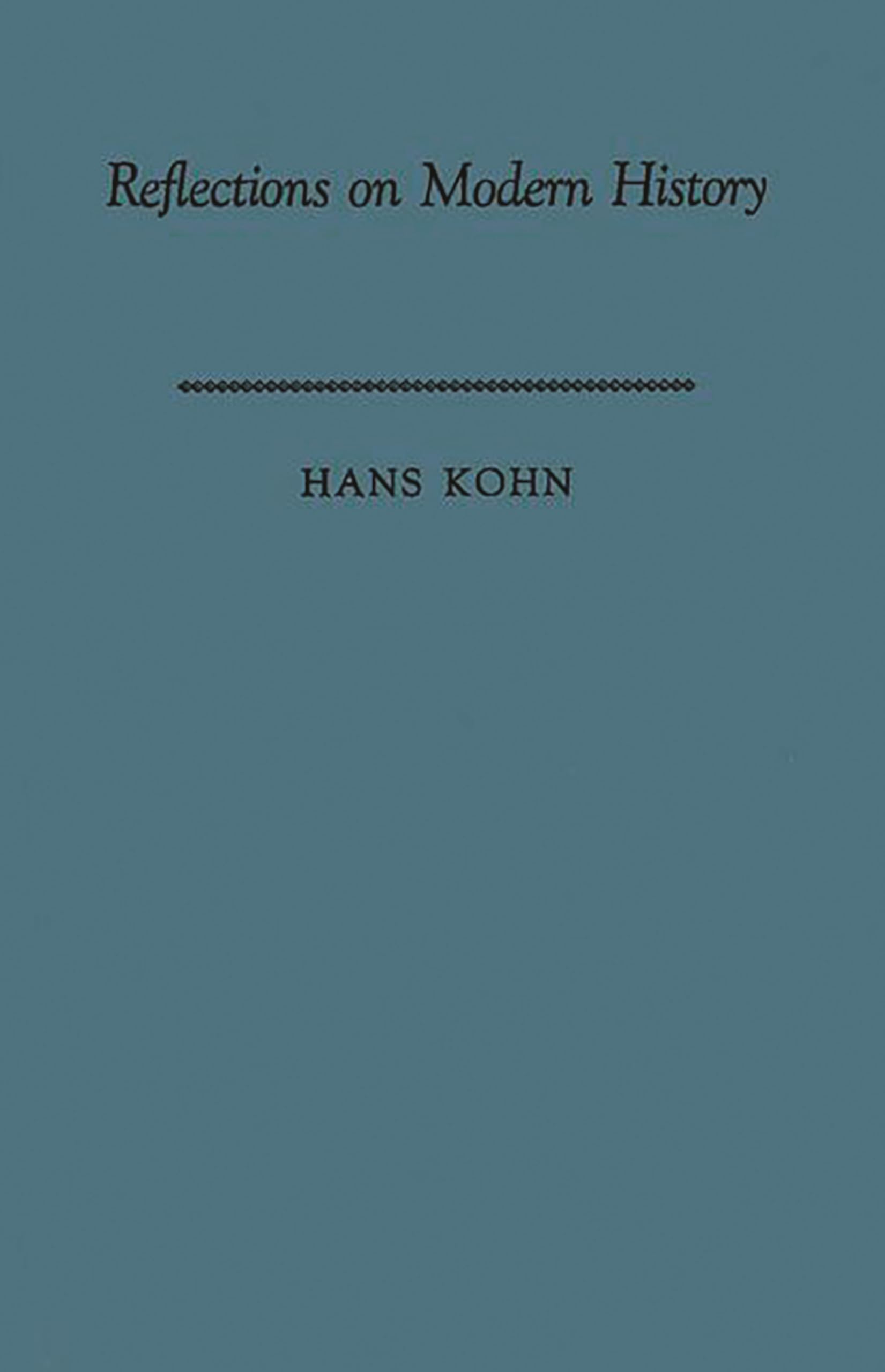 Reflections on Modern History: The Historian and Human Responsibility