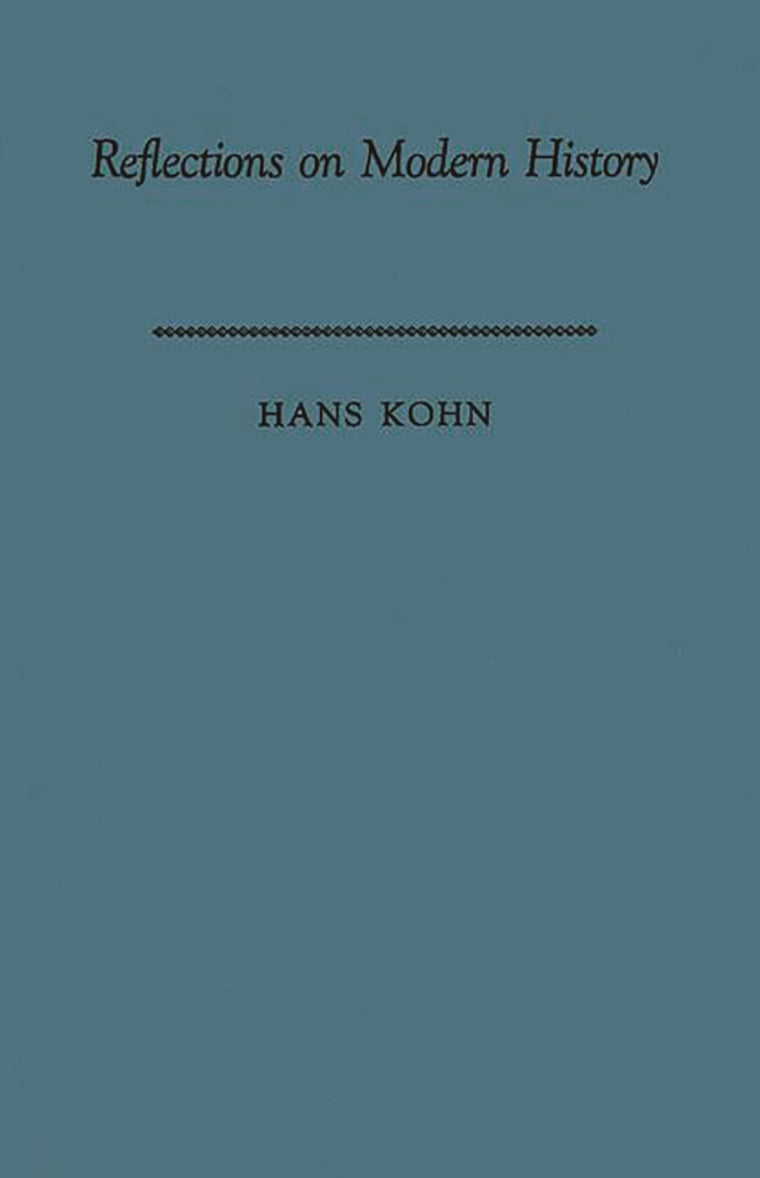 Reflections on Modern History: The Historian and Human Responsibility