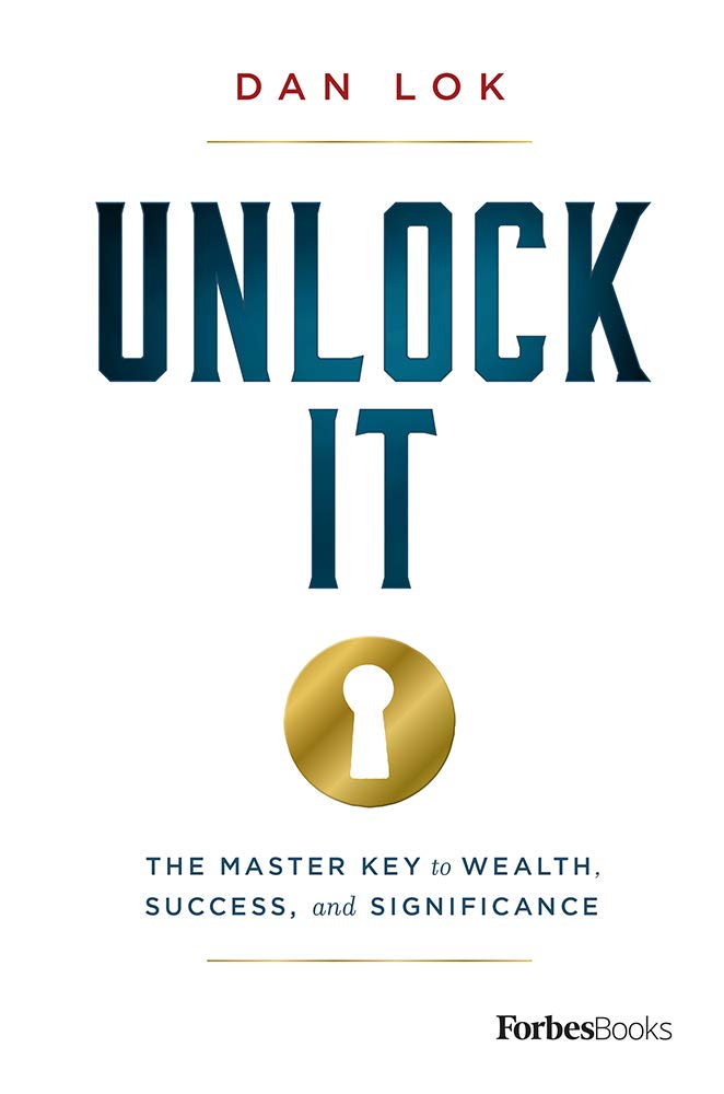 Unlock It: The Master Key to Wealth, Success, and Significance