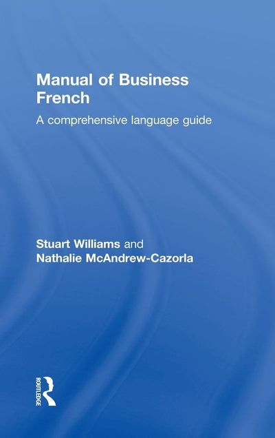 Manual of Business French (Manuals of Business S)